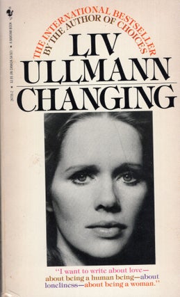 Item #316113 Changing. Liv Ullmann