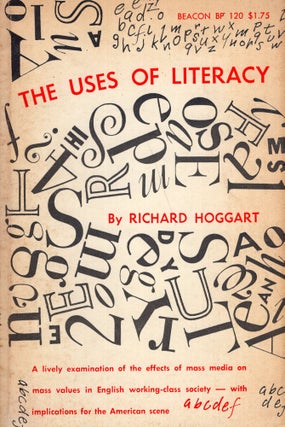 Item #316240 THE USES OF LITERACY -- BP 120. Richard Hoggart
