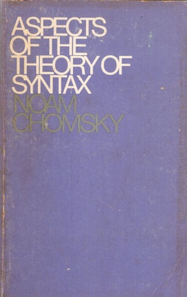 Item #316241 Aspects of the Theory of Syntax. Noam Chomsky