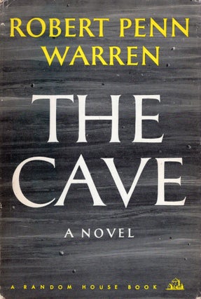 Item #316547 THE CAVE. Robert Penn Warren