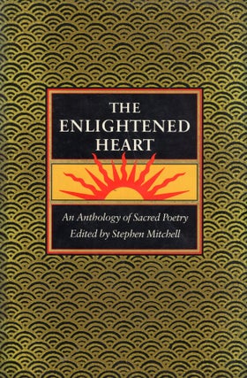 Item #316827 Enlightened Heart: An Anthology of Sacred Poetry. Stephen Mitchell