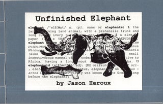 Item #316856 Unfinished Elephant. Jason Heroux