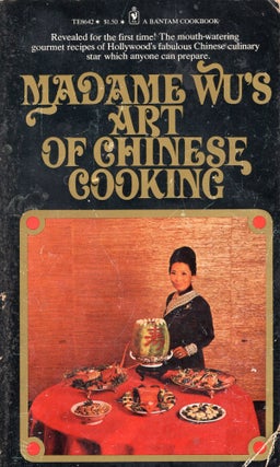 Item #317096 Madame Wu's Art of Chinese Cooking. Sylvia Wu