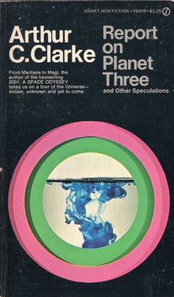 Item #317163 Report on Planet Three and Other Speculations. Arthur C. Clarke
