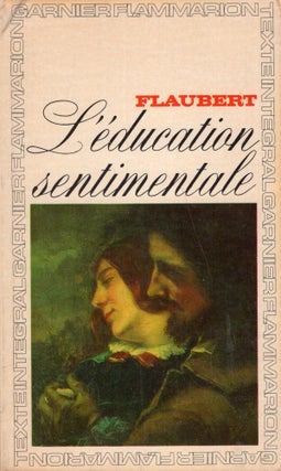 Item #317360 L'Education Sentimentale. Gustave Flaubert