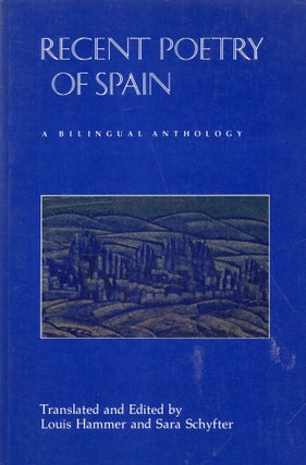 Item #317845 Recent Poetry of Spain: A Bilingual Anthology (English and Spanish Edition