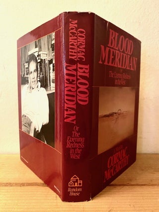Item #318051 Blood Meridian: Or the Evening Redness in the West. Cormac McCarthy
