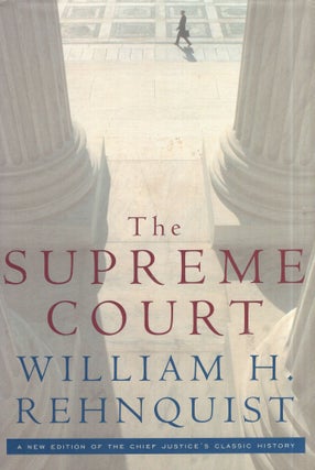 Item #318070 The Supreme Court: A New Edition of the Chief Justice's Classic History. William H....