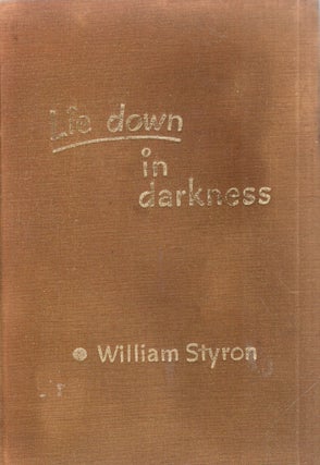 Item #318219 Lie Down in Darkness. William Styron