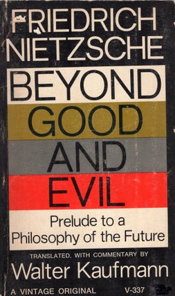 Item #318303 Beyond Good and Evil (Prelude to a Philosophy of the Future) V-337. FRIEDRICH...