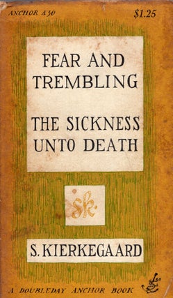 Item #318309 Fear and Trembling & Sickness Unto Death -- A30. SOREN KIERKEGAARD