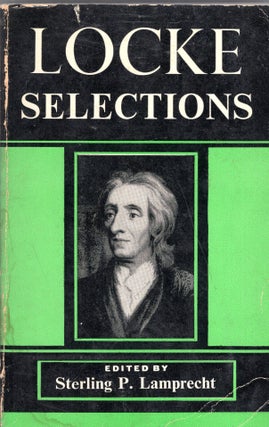 Item #318328 Locke Selections. John Locke, Sterling Lamprecht