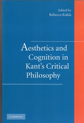 Item #318647 Aesthetics and Cognition in Kant's Critical Philosophy