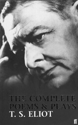 Item #318662 Complete Poems and Plays. T. S. Eliot