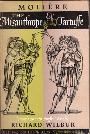 Item #319153 Moliere: The Misanthrope & Tartuffe. Wilbur Moliere