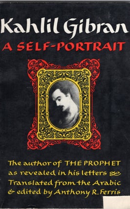 Item #319548 A Self-Portrait. Kahlil Gibran