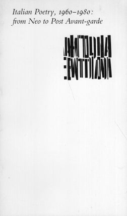 Item #319551 Italian Poetry, 1960-1980: from Neo to Post Avant-garde. Adriano Spatola, Paul...