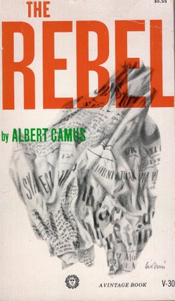 Item #320332 The Rebel. ALBERT CAMUS, ANTHONY, BOWER