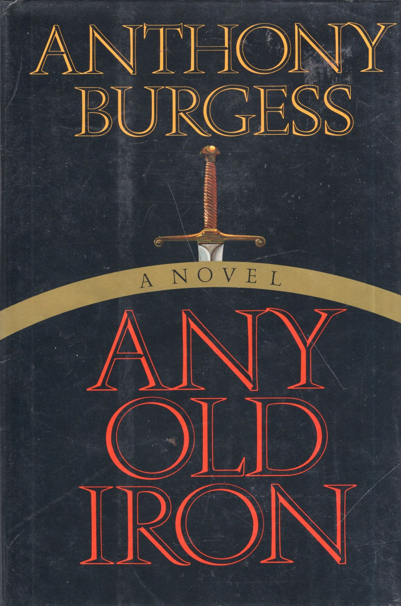Anthony Burgess 著作4冊セット Any Old Iron | Anthony Burgess