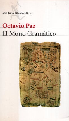 Item #320472 El mono gramatico (Spanish Edition). Octavio Paz