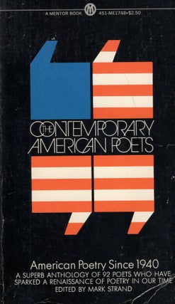Item #321399 The Contemporary American Poets: American Poetry Since 1940. Mark Strand