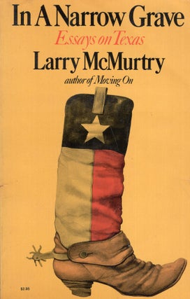 Item #321492 In A Narrow Grave. Larry McMurtry