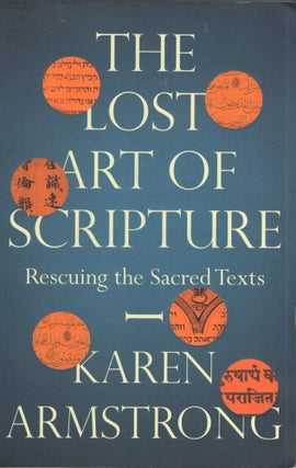 Item #321505 Lost Art Of Scripture EXPORT. Karen Armstrong