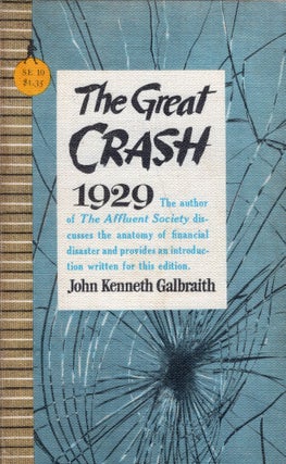Item #321530 The Great Crash of 1929. John Kenneth Galbraith