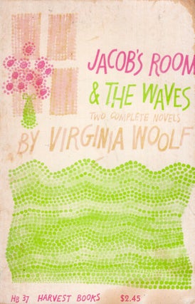 Item #321578 Jacob's Room & The Waves: Two Complete Novels. Virginia Woolf