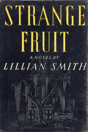 Item #321681 Strange Fruit. Lillian Smith
