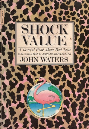 Item #321684 Shock value. John Waters