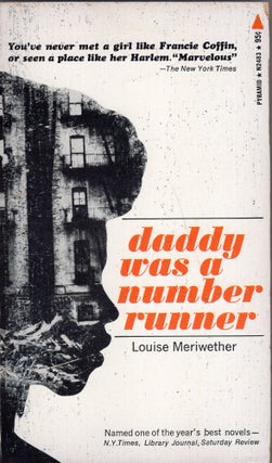 Item #322020 Daddy Was a Number Runner. Louis Meriwether