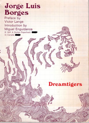 Item #322093 Dreamtigers. JORGE LUIS BORGES, Victor Lange, Miguel Enguidanos