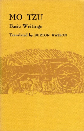 Item #322126 Mo Tzu: Basic Writings. Burton Watson, trans