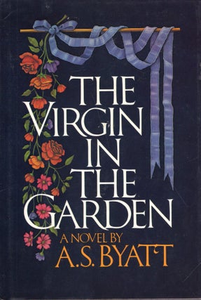Item #322617 The Virgin in the Garden. A. S. Byatt