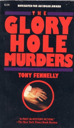 Item #322914 The Glory Hole Murders. Tony Fennelly