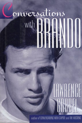 Item #323263 Conversations with Brando. Lawrence Grobel