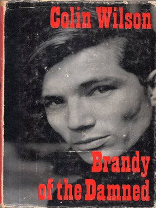 Item #325674 Brandy of the Damned: Discoveries of a Musical Eclectic. Colin Wilson