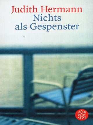 Item #328184 Nichts Als Gespenster. Judith Hermann