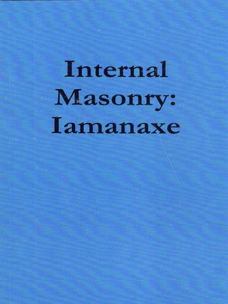 Item #328364 Internal Masonry: Iamanaxe. Sean B. Campbell