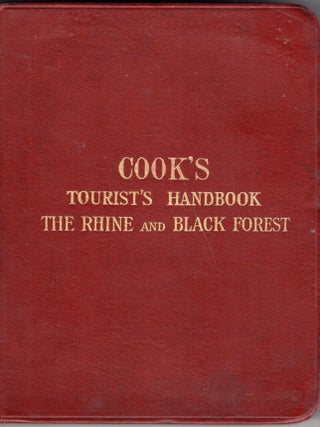 Item #330329 Cook's Tourist's Handbook for the Rhine (South-Western Germany) and the Black...
