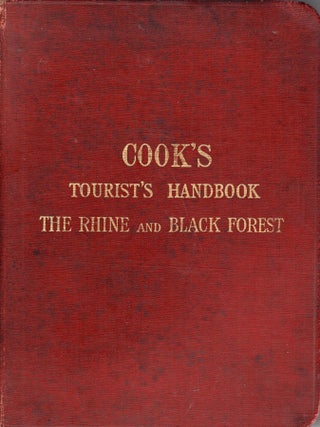Item #330336 Cook's Tourist's Handbook for the Rhine (South-Western Germany) and the Black...