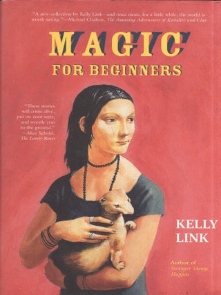 Item #330468 Magic for Beginners. Kelly Link