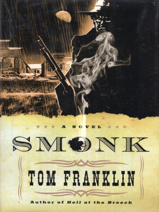 Item #333040 Smonk: A Novel. TOM FRANKLIN