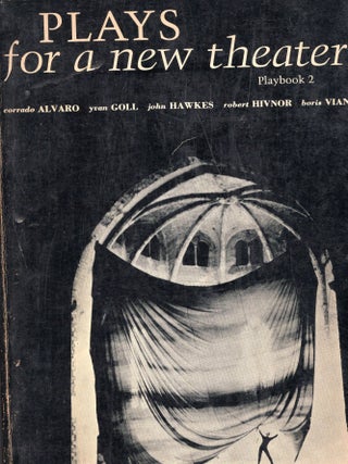 Item #334085 Plays for a New Theatre. Carrado Alvaro, Boris, Vian, Robert, Hivnor, John, Hawkes,...