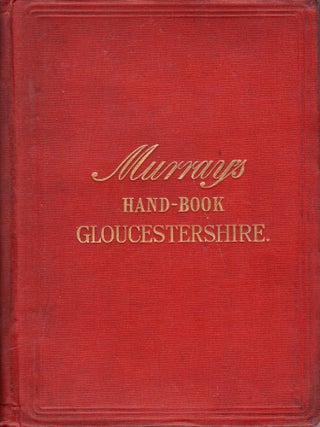 Item #334638 A Handbook for Travellers in Gloucestershire. John Murray