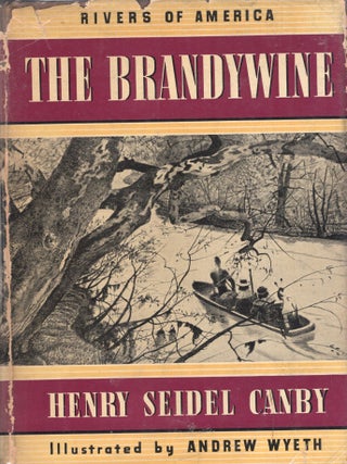 Item #336600 The Brandywine. Henry Seidel Canby