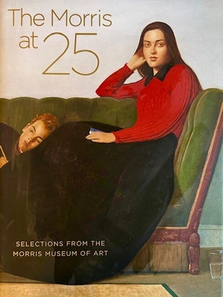 Item #338027 The Morris at 25: Selections from the Morris Museum of Art. David J. Tucker Cary C....