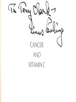 Cancer and Vitamin C: A Discussion of the Nature, Causes, Prevention, and Treatment of Cancer with Special Reference to the Value of Vitamin