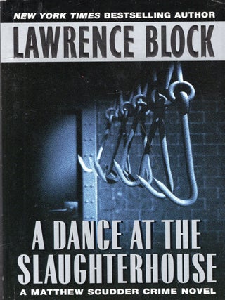 Item #340285 A Dance at the Slaughterhouse (Matthew Scudder Mysteries (Paperback)). LAWRENCE BLOCK